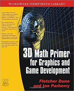 3D Math Primer For Graphics and Game Development 1st Edition (PDF - Version)