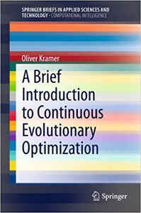 A Brief Introduction to Continuous Evolutionary Optimization 2014ed (PDF - Version)