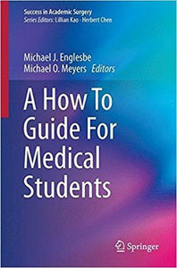 A How To Guide For Medical Students 1st Edition (PDF - Version)